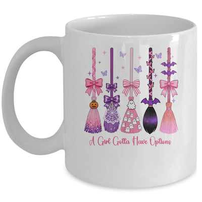 A Girl Gotta Have Options Witch Brooms Coquette Halloween Mug | siriusteestore