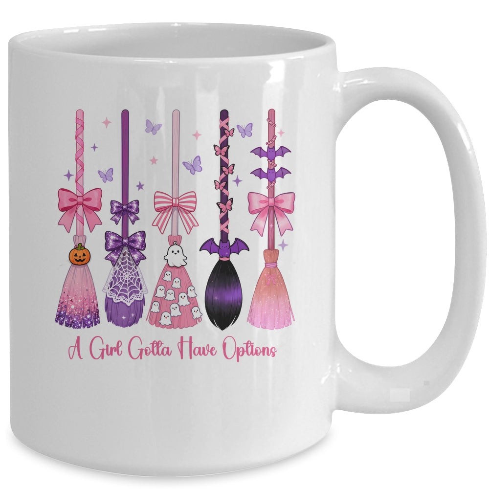 A Girl Gotta Have Options Witch Brooms Coquette Halloween Mug | siriusteestore