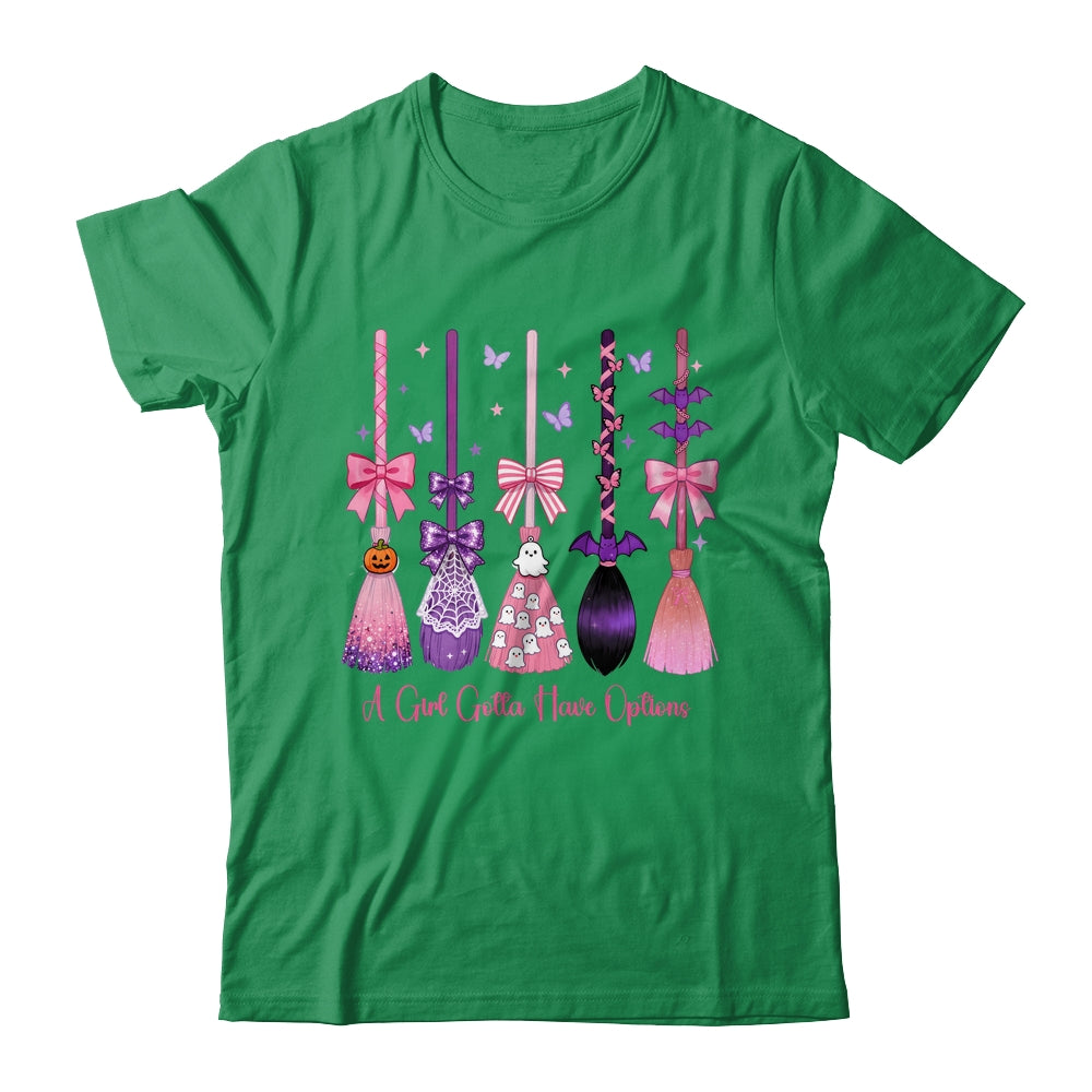 A Girl Gotta Have Options Witch Brooms Coquette Halloween Shirt & Sweatshirt | siriusteestore