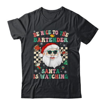 Be Nice To The Bartender Santa Christmas Xmas Groovy Shirt & Sweatshirt | siriusteestore