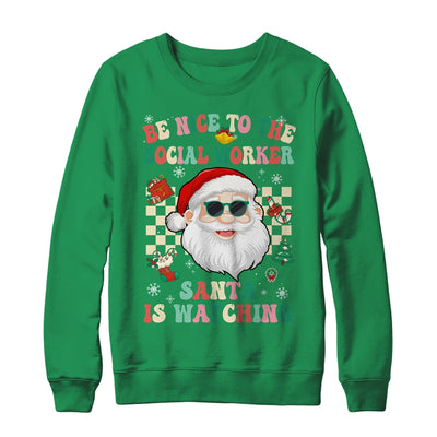 Be Nice To The Social Worker Santa Christmas Xmas Groovy Shirt & Sweatshirt | siriusteestore