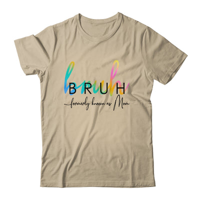 Bruh Formerly Known As Mom Funny Joke Saying Mother Day Shirt & Tank Top | siriusteestore