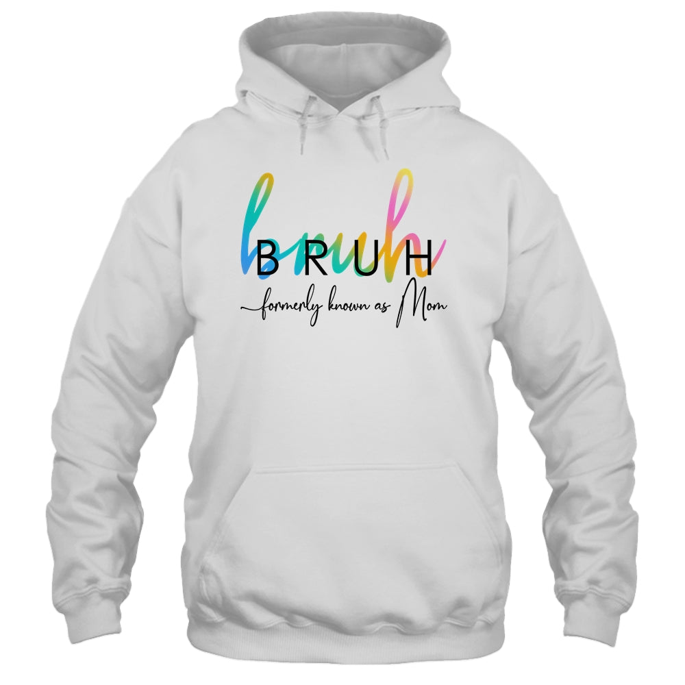 Bruh Formerly Known As Mom Funny Joke Saying Mother Day Shirt & Tank Top | siriusteestore