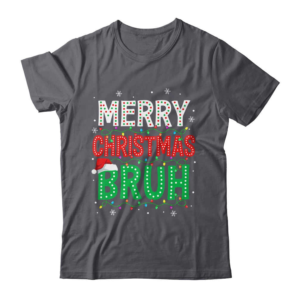 Bruh Meme Funny Saying Bro Greeting Teens Boys Men Christmas Shirt & Sweatshirt | siriusteestore