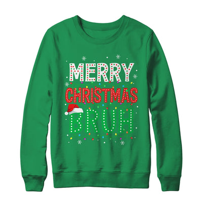 Bruh Meme Funny Saying Bro Greeting Teens Boys Men Christmas Shirt & Sweatshirt | siriusteestore