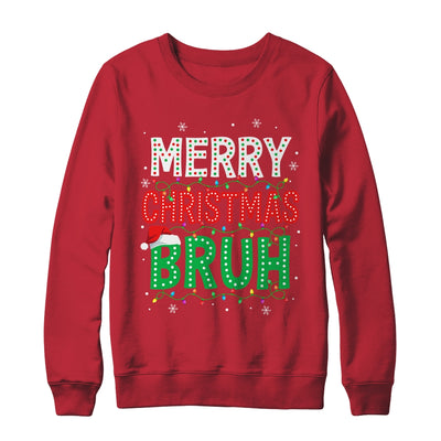 Bruh Meme Funny Saying Bro Greeting Teens Boys Men Christmas Shirt & Sweatshirt | siriusteestore