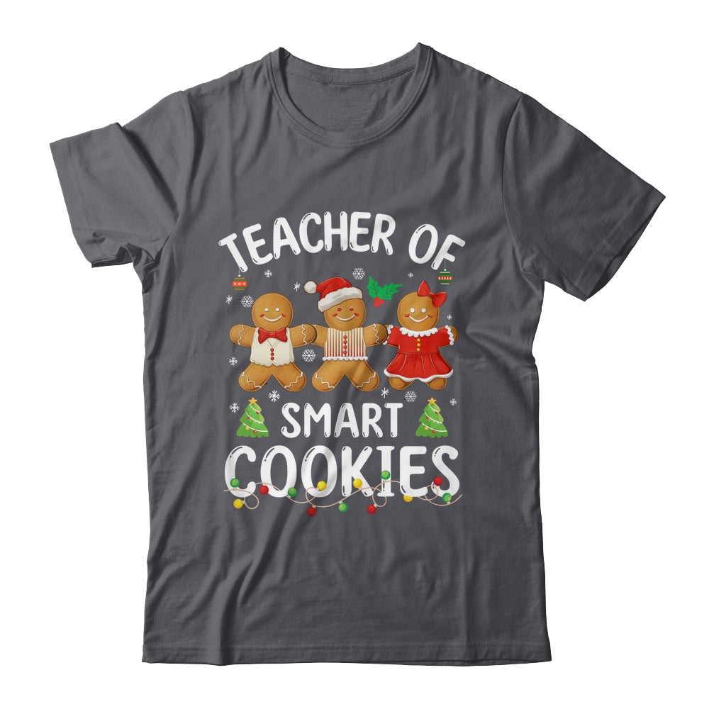 Christmas Teacher Of Smart Cookies Gingerbreads Holiday Xmas Shirt & Sweatshirt | siriusteestore
