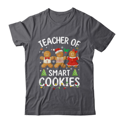 Christmas Teacher Of Smart Cookies Gingerbreads Holiday Xmas Shirt & Sweatshirt | siriusteestore