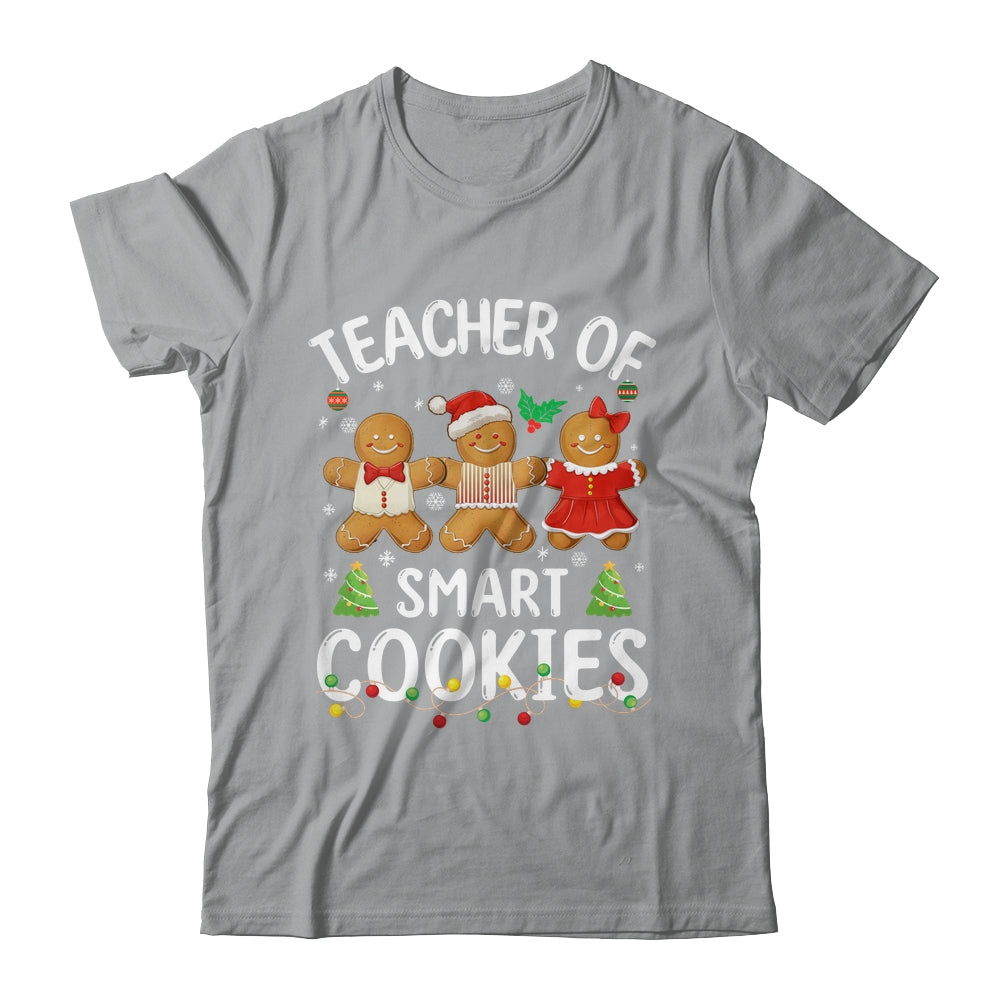Christmas Teacher Of Smart Cookies Gingerbreads Holiday Xmas Shirt & Sweatshirt | siriusteestore