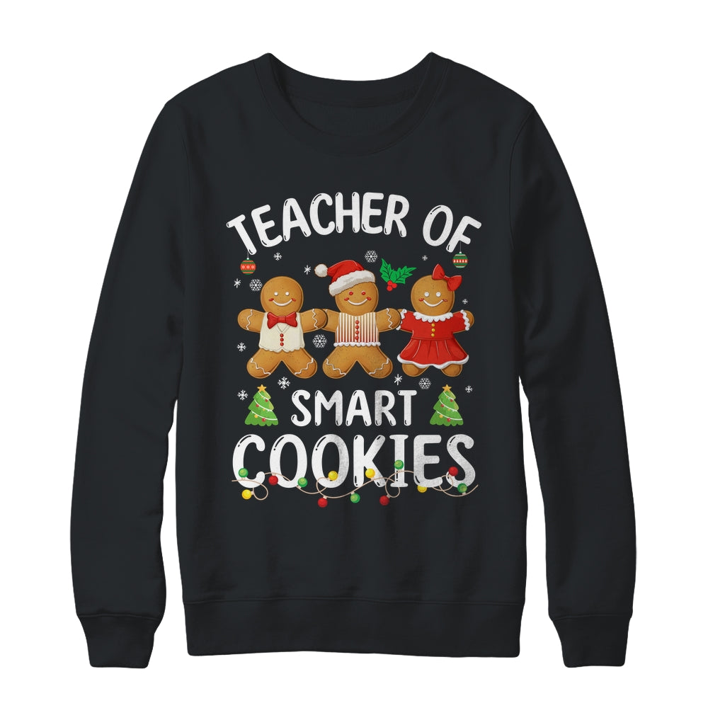 Christmas Teacher Of Smart Cookies Gingerbreads Holiday Xmas Shirt & Sweatshirt | siriusteestore