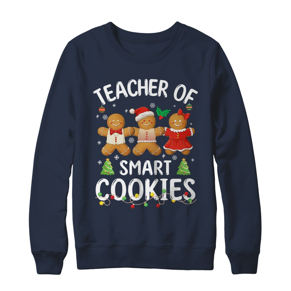 Christmas Teacher Of Smart Cookies Gingerbreads Holiday Xmas Shirt & Sweatshirt | siriusteestore