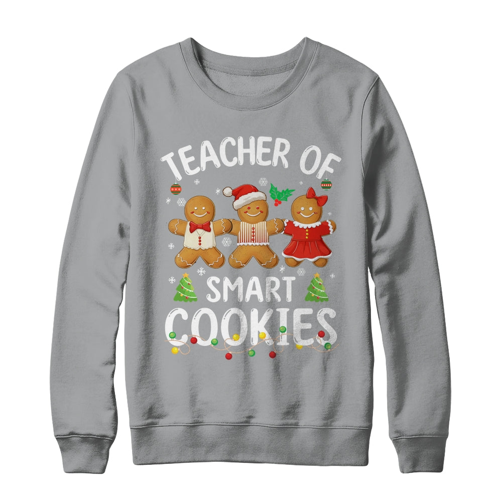 Christmas Teacher Of Smart Cookies Gingerbreads Holiday Xmas Shirt & Sweatshirt | siriusteestore