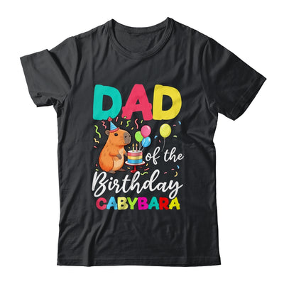 Dad Of The Birthday Capybara Girl Bday Party Family Shirt & Hoodie | siriusteestore