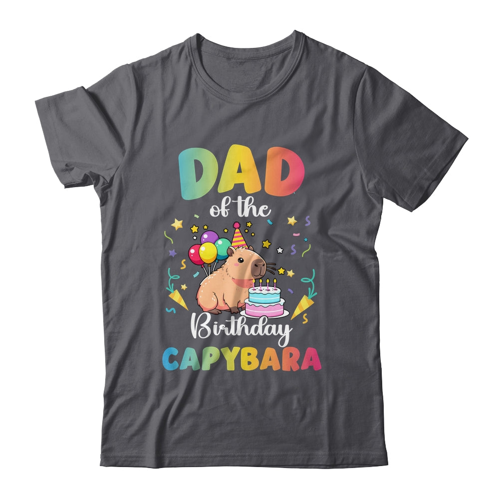 Dad Of The Birthday Girl Capybara Bday Party Family Shirt & Hoodie | siriusteestore