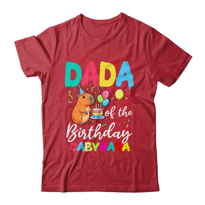 Dada Of The Birthday Capybara Girl Bday Party Family Shirt & Hoodie | siriusteestore