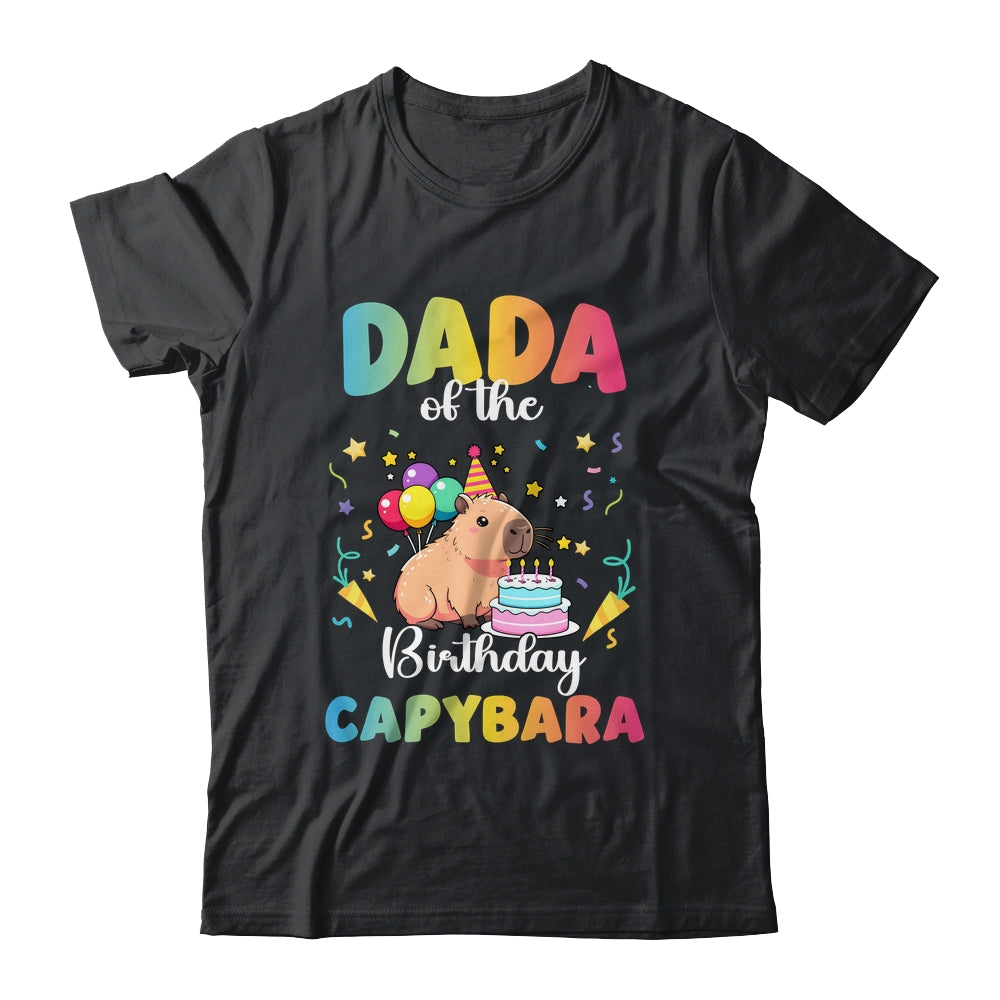 Dada Of The Birthday Girl Capybara Bday Party Family Shirt & Hoodie | siriusteestore