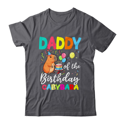 Daddy Of The Birthday Capybara Girl Bday Party Family Shirt & Hoodie | siriusteestore