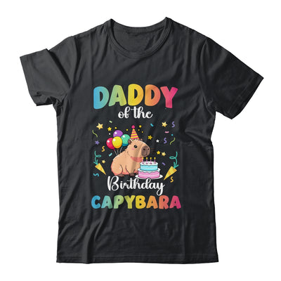 Daddy Of The Birthday Girl Capybara Bday Party Family Shirt & Hoodie | siriusteestore