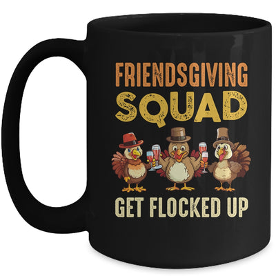Friendsgiving Squad Get Flocked Up Matching Friendsgiving Mug | siriusteestore