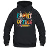 Front Office Squad Team For Administrative Assistants Groovy Shirt & Hoodie | siriusteestore
