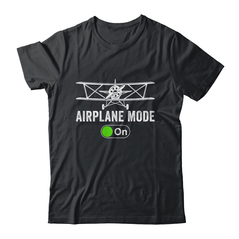 Funny Pilot Flying Airplane Mode For Men Women Shirt & Hoodie | siriusteestore