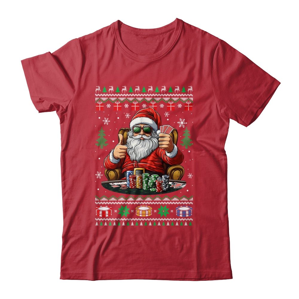 Funny Playing Poker Santa Poker Player Ugly Christmas Men Shirt & Sweatshirt | siriusteestore