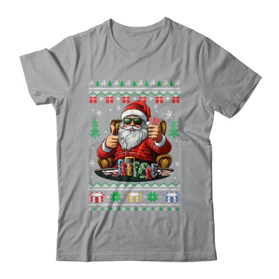Funny Playing Poker Santa Poker Player Ugly Christmas Men Shirt & Sweatshirt | siriusteestore