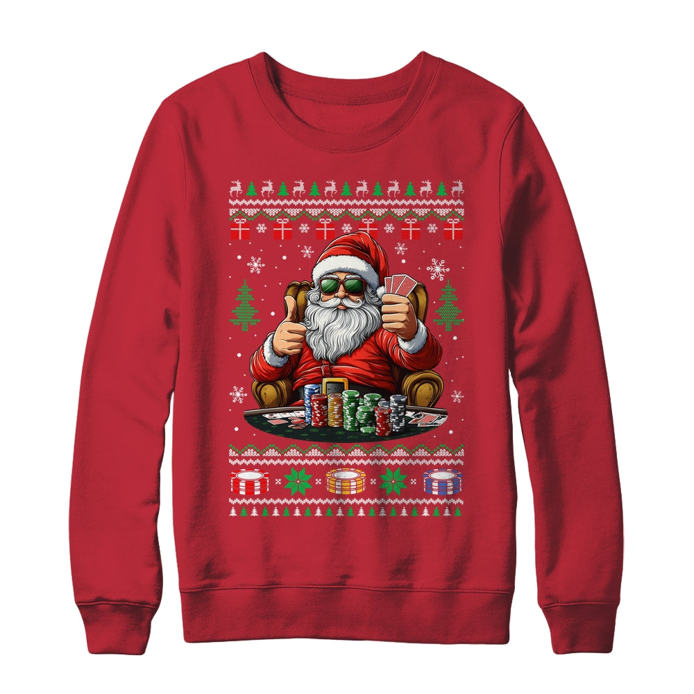 Funny Playing Poker Santa Poker Player Ugly Christmas Men Shirt & Sweatshirt | siriusteestore