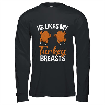 He Likes My Turkey Breasts Couple Matching Thanksgiving Shirt & Hoodie | siriusteestore