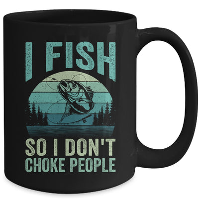 I Fish So I Don't Choke People Funny Sayings Fishing Design Mug | siriusteestore