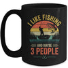 I Like Fishing And Maybe 3 People Funny Fishing Fisherman Mug | siriusteestore