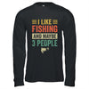 I Like Fishing And Maybe 3 People Funny Fishing Men Lover Shirt & Hoodie | siriusteestore