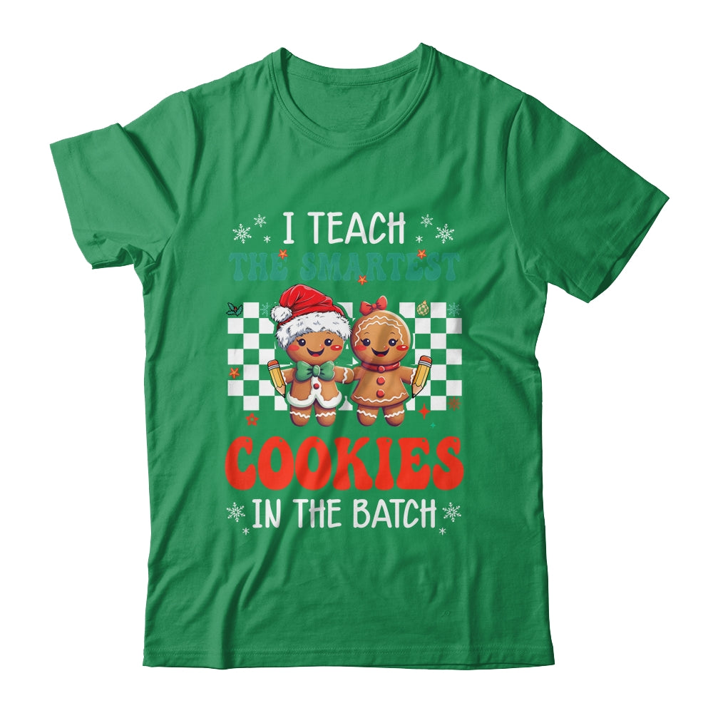 I Teach The Smartest Cookies In The Batch Teacher Christmas Shirt & Sweatshirt | siriusteestore