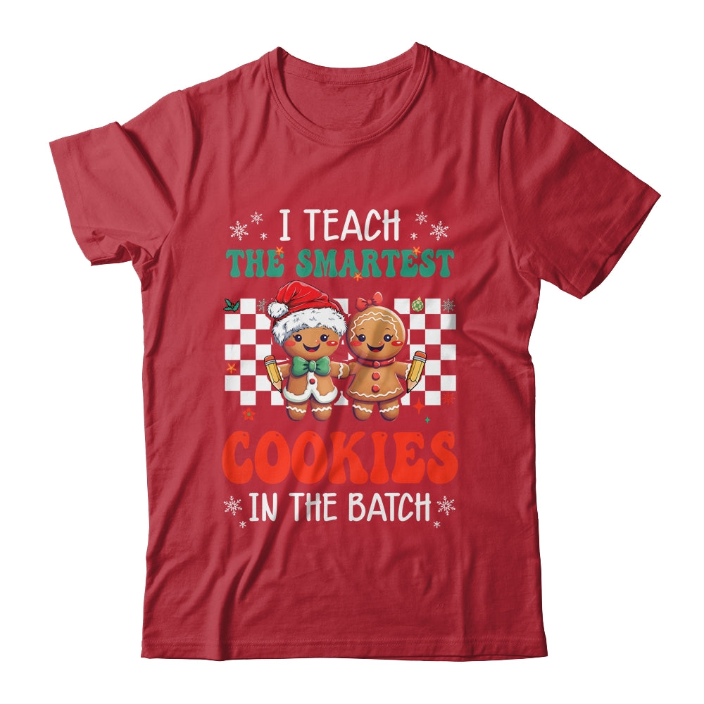I Teach The Smartest Cookies In The Batch Teacher Christmas Shirt & Sweatshirt | siriusteestore