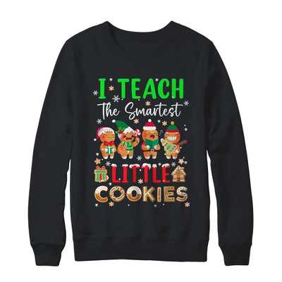 I Teach The Smartest Little Cookies Teacher Christmas Shirt & Sweatshirt | siriusteestore