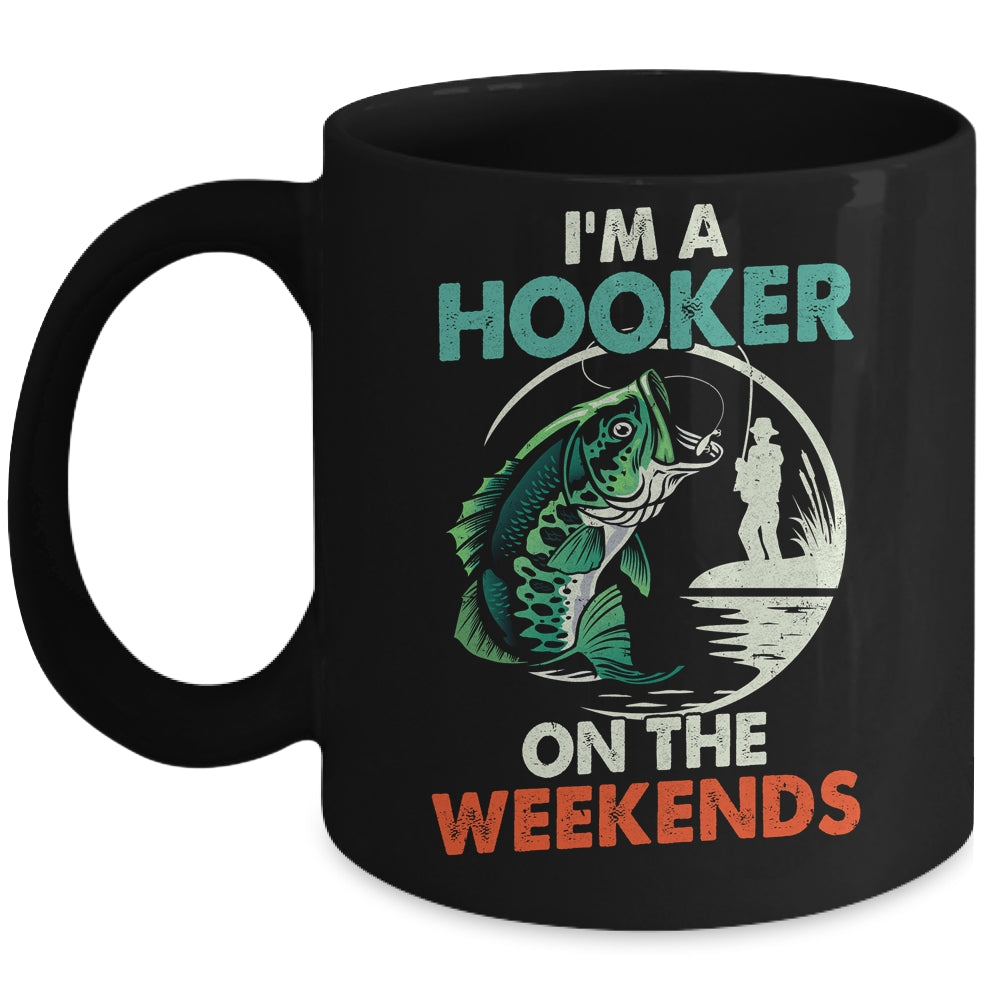 I'm A Hooker On The Weekend Funny Fishing Fisherman Vintage Mug | siriusteestore