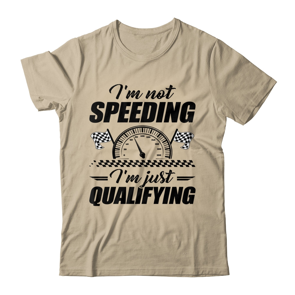 Im Not Speeding Im Just Qualifying Car Racing Girls Mom Shirt & Tank Top | siriusteestore