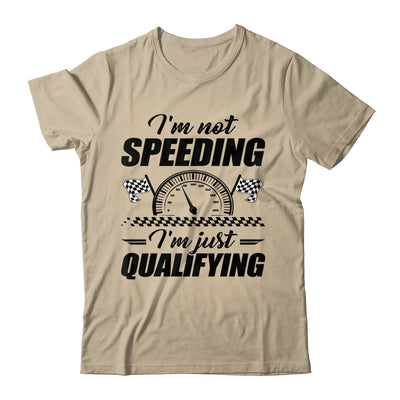Im Not Speeding Im Just Qualifying Car Racing Girls Mom Shirt & Tank Top | siriusteestore
