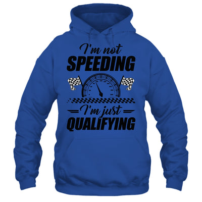 Im Not Speeding Im Just Qualifying Car Racing Girls Mom Shirt & Tank Top | siriusteestore