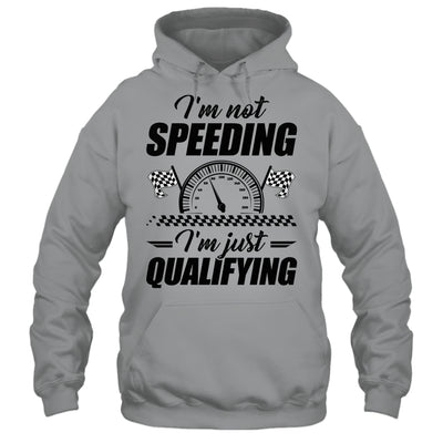 Im Not Speeding Im Just Qualifying Car Racing Girls Mom Shirt & Tank Top | siriusteestore