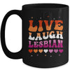 Live Laugh Lesbian Rainbow LGBTQ Gay Pride Queer Homosexual Mug | siriusteestore