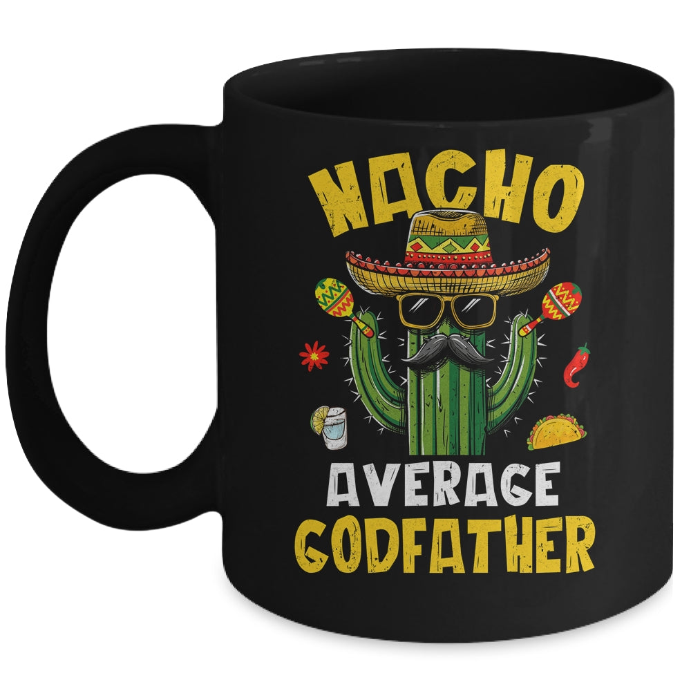 Nacho Average Godfather Funny Uncle Hilarious Joke Humor Mug | siriusteestore