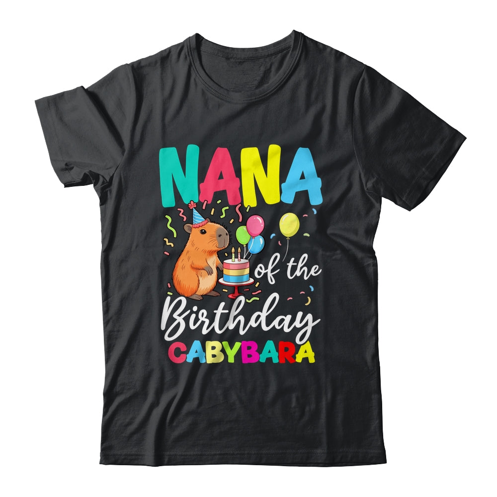 Nana Of The Birthday Capybara Girl Bday Party Family Shirt & Hoodie | siriusteestore