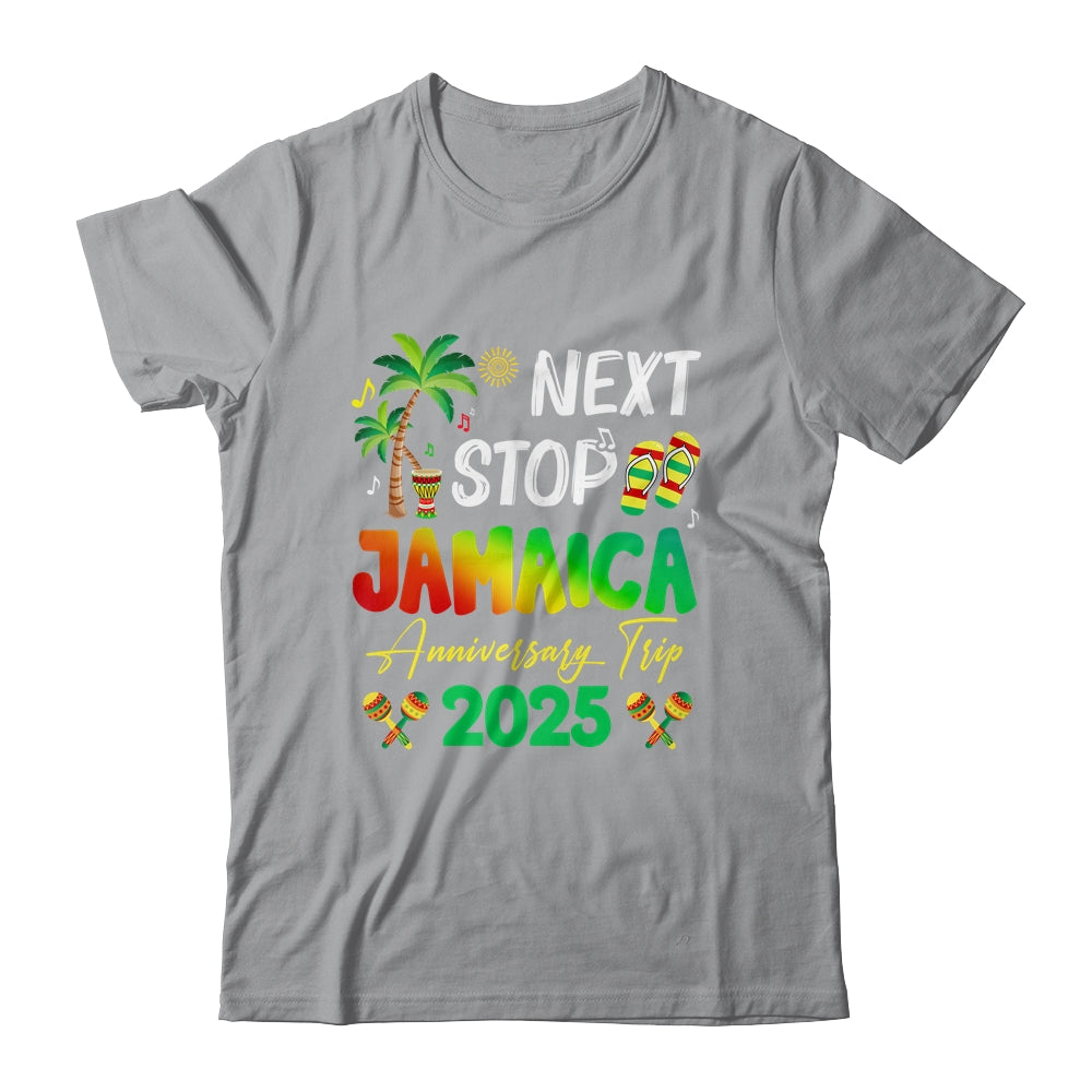 Next Stop Jamaica 2025 Couples Anniversary Family Trip Shirt & Tank Top | siriusteestore