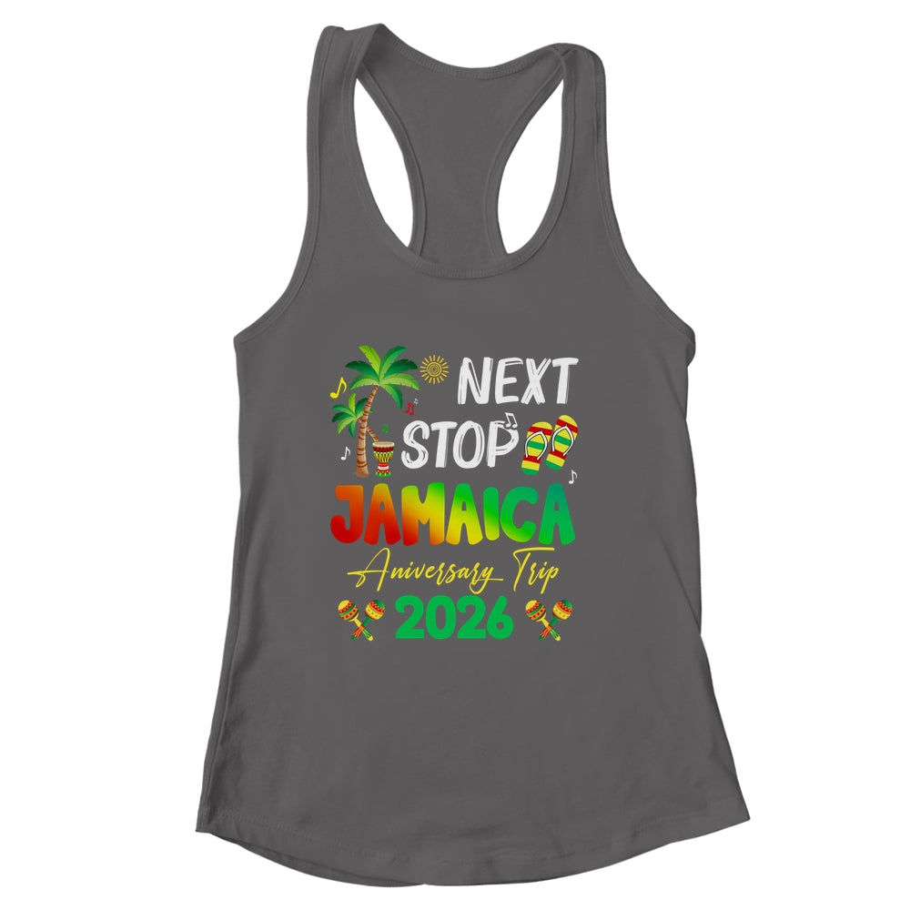Next Stop Jamaica 2026 Couples Anniversary Family Trip Shirt & Tank Top | siriusteestore