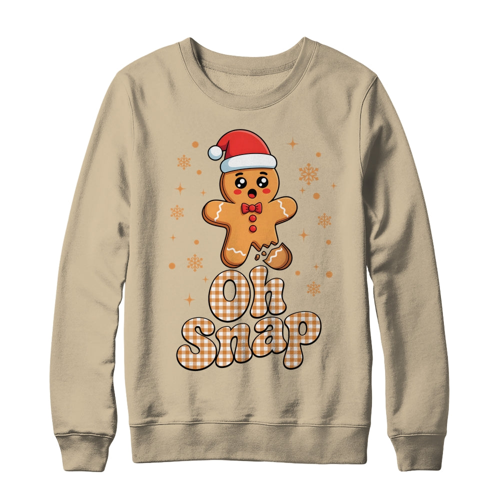Oh Snap Christmas Gingerbread Man Cute Cookie Baking Team Shirt & Sweatshirt | siriusteestore