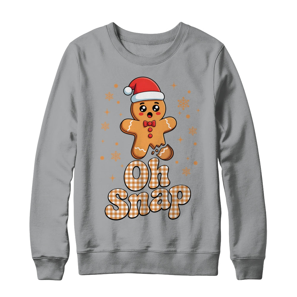 Oh Snap Christmas Gingerbread Man Cute Cookie Baking Team Shirt & Sweatshirt | siriusteestore