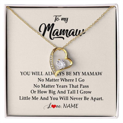 Forever Love Necklace 18K Yellow Gold Finish | Personalized Mamaw Necklace From Grandkids Granddaughter Grandson You Will Always Be My Mamaw Birthday Mothers Day Christmas Customized Gift Box Message Card | siriusteestore