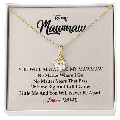 Alluring Beauty Necklace 18K Yellow Gold Finish | Personalized Mawmaw Necklace From Grandkids Granddaughter Grandson You Will Always Be My Mawmaw Birthday Mothers Day Christmas Customized Gift Box Message Card | siriusteestore
