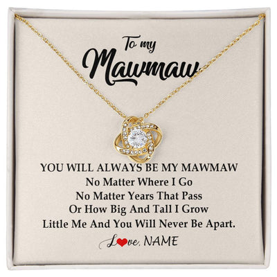 Love Knot Necklace 18K Yellow Gold Finish | Personalized Mawmaw Necklace From Grandkids Granddaughter Grandson You Will Always Be My Mawmaw Birthday Mothers Day Christmas Customized Gift Box Message Card | siriusteestore